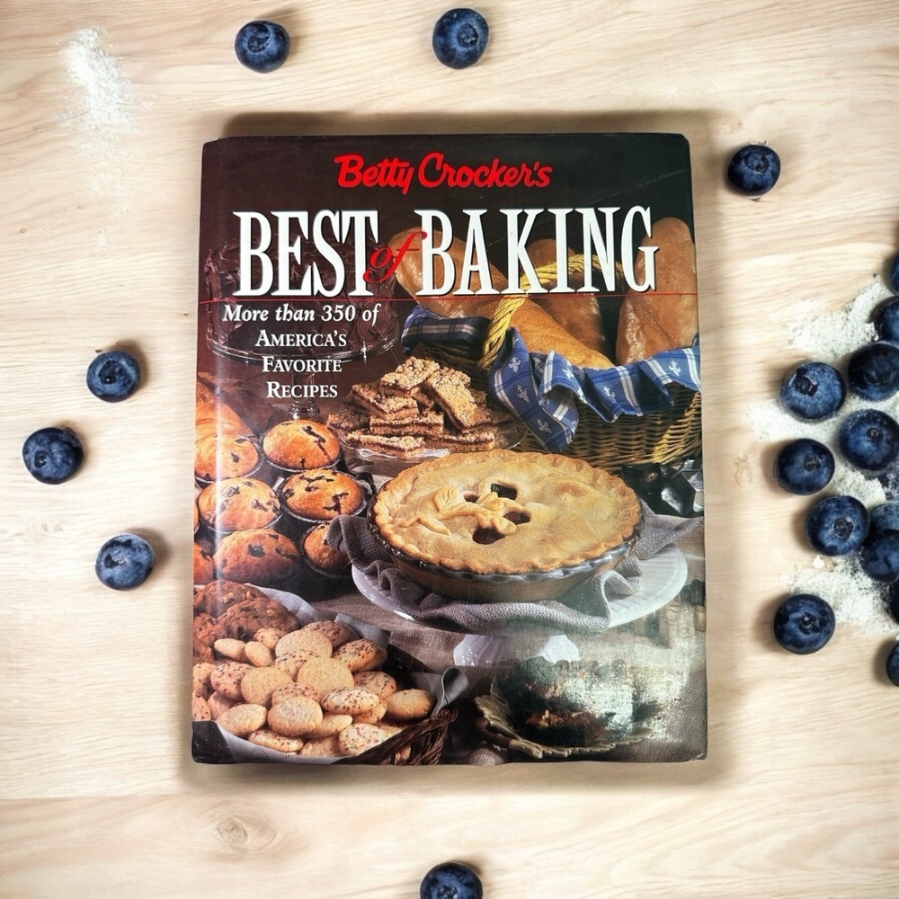 Betty Crocker's Best of Baking: More Than 350 of America's Favorite Recipes